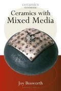 Cover: Ceramics with Mixed Media - Herbert Press Ltd