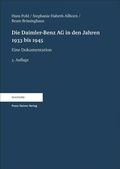 Cover: Die Daimler-Benz AG in den Jahren 1933 bis 1945 - Franz Steiner Verlag