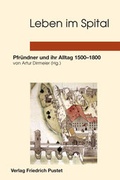 Cover: Leben im Spital - Pustet, F
