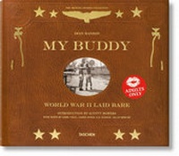 Abbildung von: My Buddy. World War II Laid Bare - TASCHEN