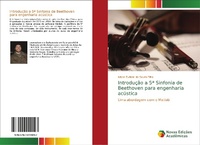 Abbildung von: Introdução a 5ª Sinfonia de Beethoven para engenharia acústica - Novas Edições Acadêmicas