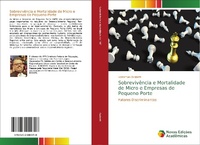 Abbildung von: Sobrevivencia e Mortalidade de Micro e Empresas de Pequeno Porte - Novas Edicoes Academicas