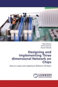Cover: Designing and Implementing Three dimensional Network on Chips - LAP Lambert Academic Publishing