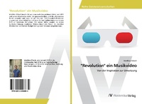 Enlarge image Cover: "Revolution" ein Musikvideo - AV Akademikerverlag