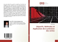 Abbildung von: Objectifs, Méthodes et Application de la prévision des ventes - Éditions universitaires européennes
