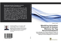 Enlarge image Cover: Modeling Activation Processes in Human Memory for Tag Recommendations - Sudwestdeutscher Verlag Fur Hochschulschriften AG