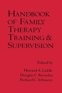 Enlarge image Cover: Handbook of Family Therapy Training and Supervision - Guilford Publications