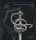Cover: Noble Art of the Sword, the - Trustees of the Wallace Collection