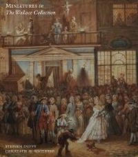 Enlarge image Cover: Miniatures in the Wallace Collection - Trustees of the Wallace Collection