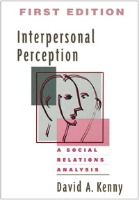 Enlarge image Cover: Interpersonal Perception, First Edition - Guilford Publications