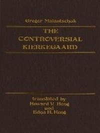Enlarge image Cover: Controversial Kierkegaard - Wilfrid Laurier University Press