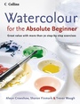 Cover: Watercolour for the Absolute Beginner - Collins