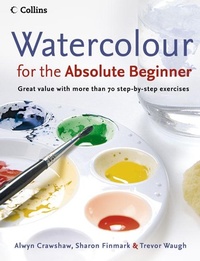 Enlarge image Cover: Watercolour for the Absolute Beginner - Collins