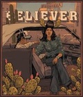 Cover: The Believer 119 Issue June / July 2018 - The Believer