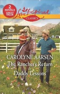 Enlarge image Cover: The Rancher's Return & Daddy Lessons - Love Inspired