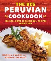 Abbildung von: The Big Peruvian Cookbook - Skyhorse Publishing