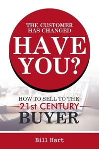 Enlarge image Cover: The Customer Has Changed; Have You? - AUTHORHOUSE