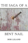 Cover: The Saga of a Bent Nail - Xulon Press