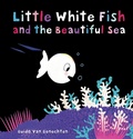 Cover: Little White Fish and the Beautiful Sea - Clavis Publishing