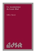 Cover: Le messianisme de Louis Riel - Wilfrid Laurier University Press