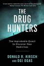 Cover: The Drug Hunters - Arcade Publishing