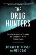 Cover: The Drug Hunters - Arcade Publishing
