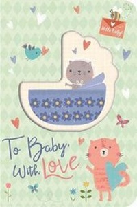 Enlarge image Cover: To Baby, with Love - Silver Dolphin Books