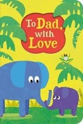 Cover: To Dad, with Love - Silver Dolphin Books