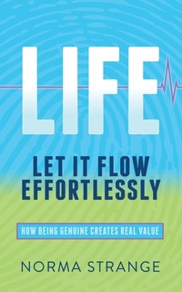 Enlarge image Cover: LIFE Let It Flow Effortlessly - Morgan James Publishing llc