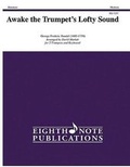 Cover: Awake the Trumpets Lofty Sound - Eighth Note Publications