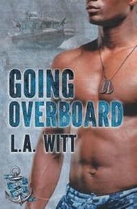 Enlarge image Cover: Going Overboard - Riptide Publishing