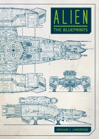 Abbildung von: Alien: The Blueprints - Titan Books Ltd