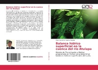 Abbildung von: Balance hídrico superficial en la cuenca del río Atulapa - Editorial Académica Española