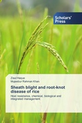 Cover: Sheath blight and root-knot disease of rice - Scholars' Press