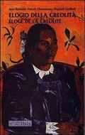 Cover: Elogio della creolit&agrave;-&Eacute;loge de la cr&eacute;olit&eacute; - Tusitala;Ibis