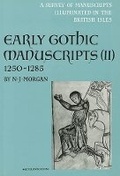 Cover: A Survey of Manuscripts Illuminated in the British Isles: Early Gothic Manuscripts 1250-85 v.4 - Harvey Miller Publishers