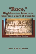 Cover: Race,"" Rights and the Law in the Supreme Court of Canada - Wilfrid Laurier University Press