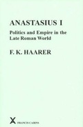 Cover: Anastasius I - Francis Cairns Publications Ltd