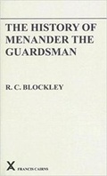 Cover: The History of Menander the Guardsman. Introductory essay, text, translation and historiographical notes - Francis Cairns Publications Ltd
