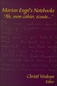 Enlarge image Cover: Marian Engel's Notebooks - Wilfrid Laurier University Press