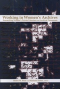 Cover: Working in Women's Archives - Wilfrid Laurier University Press