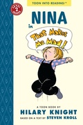 Cover: Nina in That Makes Me Mad! - Toon Books