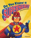 Cover: Do You Know a Superhero? - Duo Press LLC
