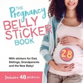 Cover: The Pregnancy Belly Sticker Book - Duo Press LLC