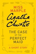 Cover: The Case of the Perfect Maid - HarperCollins