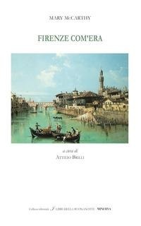 Abbildung von: Firenze com'era. Ediz. italiana e inglese - I libri della buonanotte;Minerva Edizioni (Bologna)