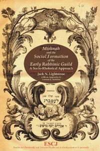 Enlarge image Cover: Mishnah and the Social Formation of the Early Rabbinic Guild - Wilfrid Laurier University Press