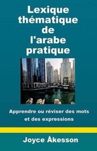 Abbildung von: Lexique Thematique de l'Arabe Pratique - Pallas Athena Distribution
