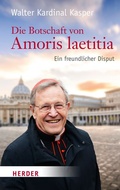 Cover: Die Botschaft von Amoris laetitia - Verlag Herder