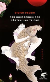 Abbildung von: Das Ministerium der Gärten und Teiche - Klett-Cotta